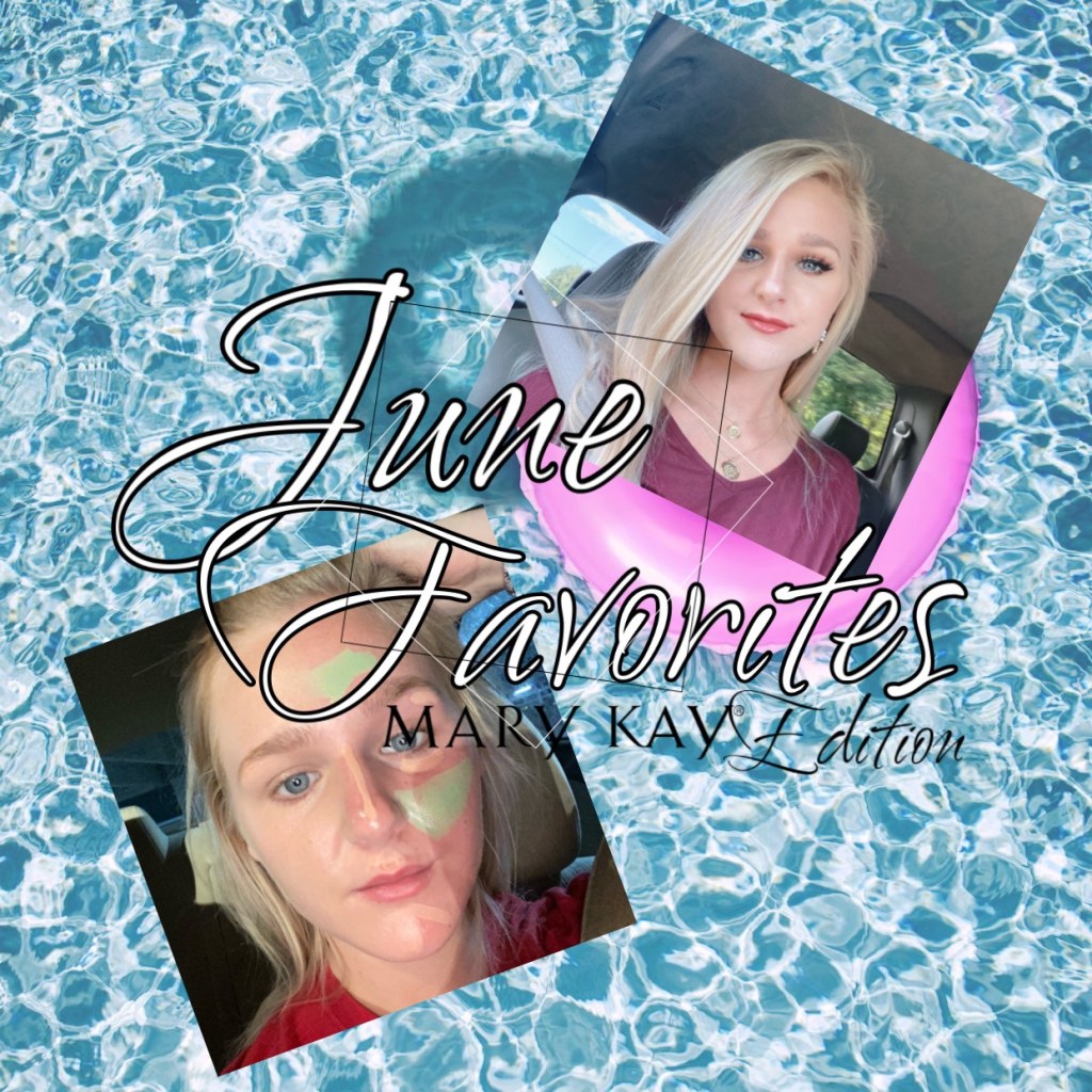 June Favorites: Mary Kay&nbsp;Edition