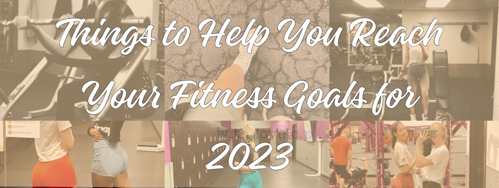 Things to Help You Reach Your Fitness&nbsp;Goals
